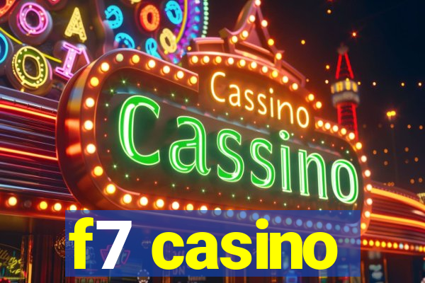 f7 casino